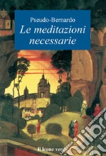 Le meditazioni necessarie libro