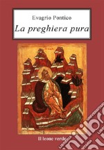 La preghiera pura libro