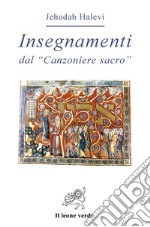 Insegnamenti. Dal «Canzoniere sacro»