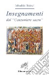 Insegnamenti. Dal «Canzoniere sacro» libro