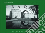 Iraq. Diecimila anni in Mesopotamia libro