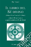 Il libro del sé divino libro di Ibn Arabî Muhyî-d-Dîn Urizzi P. (cur.)