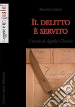 Il delitto è servito. I menù di Agatha Christie