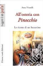 All`osteria con Pinocchio. Le ricette di un burattino 