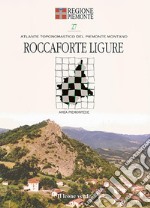 Roccaforte Ligure. Con 9 carte toponomastiche libro