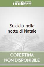 Suicidio nella notte di Natale libro