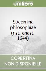 Specimina philosophiae (rist. anast. 1644) libro