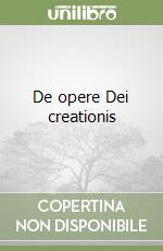 De opere Dei creationis libro