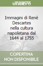 Immagini di Renè Descartes nella cultura napoletana dal 1644 al 1755