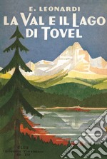 La Val e il Lago di Tovel libro