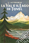 La Val e il Lago di Tovel libro