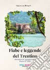 Fiabe e leggende del Trentino libro