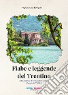 Fiabe e leggende del Trentino libro di Bolognini Nepomuceno