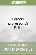 Egregio professor Di Bella libro