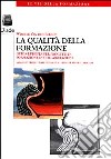 La qualità della formazione. Guida europea per progetti di formazione in collaborazione libro