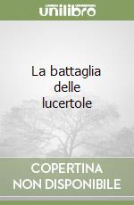 La battaglia delle lucertole libro