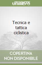 Tecnica e tattica ciclistica libro