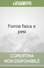 Forma fisica e pesi libro