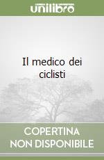 Il medico dei ciclisti libro