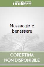 Massaggio e benessere