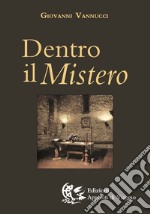 Dentro il mistero libro