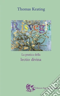 Risvegli. La pratica della lectio divina