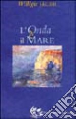 L'onda è il mare