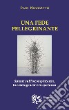 Una fede pellegrinante libro