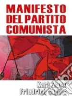 Il manifesto del Partito Comunista libro