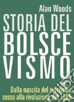 Storia del bolscevismo. Vol. 1: Dalla nascita del marxismo russo alla rivoluzione del 1905 libro