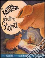 Raccontami un'altra storia libro