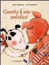 Guarda il mio ombelico! libro di Langreuter Jutta Hebrock Andrea