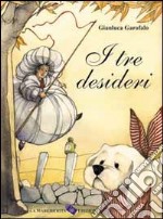 I tre desideri libro