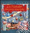 Un Natale davvero speciale! libro di Kneen Maggie