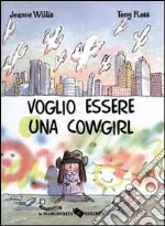 Voglio essere una cowgirl libro