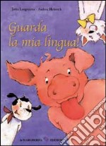 Guarda la mia lingua! libro