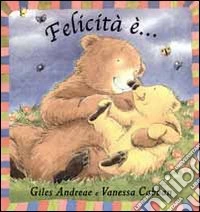 Felicità è...