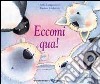 Eccomi qua! libro di Langreuter Jutta Hebrock Andrea