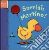 Sorridi, Martino libro