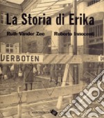 La storia di Erika. Ediz. illustrata