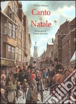 Canto di Natale. Ediz. illustrata libro