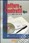 Lettere e contratti tipo. Per difendere i vostri diritti. Con CD-ROM libro