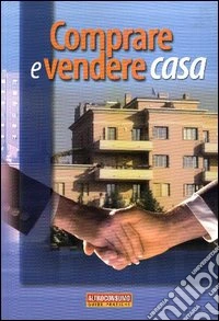 Comprare e vendere casa libro