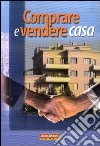 Comprare e vendere casa libro