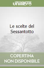 Le scelte del Sessantotto libro