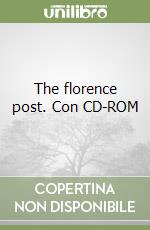 The florence post. Con CD-ROM