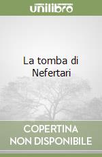 La tomba di Nefertari libro