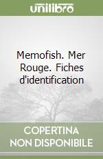 Memofish. Mer Rouge. Fiches d'identification libro