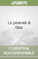 Le piramidi di Giza libro