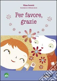 Per favore, grazie